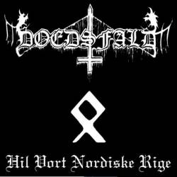 Doedsfald : Hil Vort Nordiske Rige